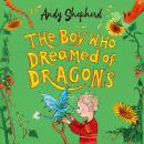 The Boy Who Dreamed of Dragons (The Boy Who Grew Dragons 4) Audiobook