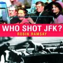 Who Shot JFK?, Robin Ramsay