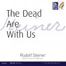 The Dead Are With Us Audiobook