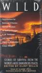 Wild: Stories of Survival from the World's Most Dangerous Places Audiobook