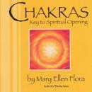 Chakras: Key To Spiritual Opening: A Guided Meditation Audiobook