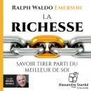 La richesse: Savoir tirer parti du meilleur de soi Audiobook