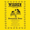 Wisden: Overseas Tour: The Cricketing World of Wisden brought to Life  -  A Full-Cast Production Audiobook