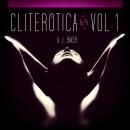 Cliterotica - The First Anthology Audiobook