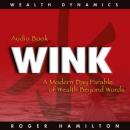 Wink and Grow Rich Pt 1 Audiobook