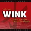 Wink and Grow Rich Pt 2 Audiobook