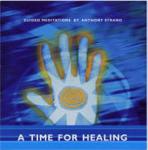 A Time For Healing: Guided Meditations Audiobook