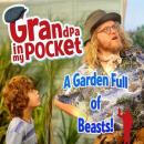 Grandpa in my Pocket - a garden full of Beasts Audiobook