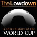 Lifestyle Lowdown: A Short History of the World Cup, Mark Ryan