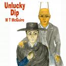 Unlucky Dip: Short story prequel, M T Mcguire
