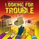 Looking For Trouble Audiobook