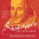 Shakespeare: His Life and Work Audiobook