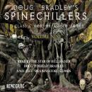 Spinechillers Vol. 9 - Doug Bradley's Classic Horror Audio Books