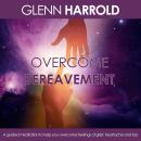 Overcome Bereavement Audiobook