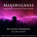 Mindfulness Meditation for Higher Consciousness Audiobook