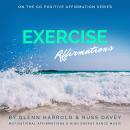 Exercise Motivation Affirmations Audiobook