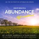 Create Wealth & Abundance Affirmations Audiobook