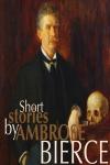 Short Stories by Ambrose Bierce Audiobook