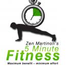 Zen Martinoli's 5 Minute Fitness: Maximum benefit minimum effort Audiobook