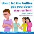 Don't let the bullies get you down Audiobook