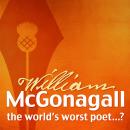 The Autobiography of William McGonagall - the world's worst poet? Audiobook