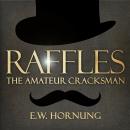 Raffles - The Amateur Cracksman Audiobook
