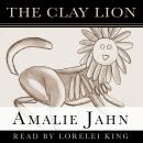 The Clay Lion Audiobook