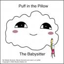 Puff in the Pillow: The Baby Sitter Audiobook