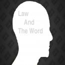 The Law and The Word Audiobook