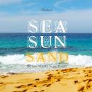 Sea Sun Sand: Ocean Waves Sanctuary (Natural World) Audiobook