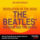 Revolution In The Head: The Beatles' Records and The Sixties Audiobook