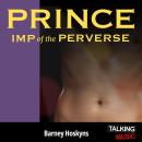 Prince - Imp of the Perverse Audiobook