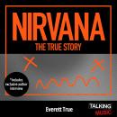 Nirvana The True Story Audiobook
