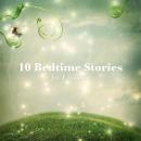 10 Bedtime Stories for Children Audiobook