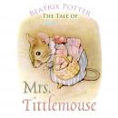 The Tale of Mrs. Tittlemouse Audiobook