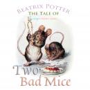 The Tale of Two Bad Mice (Children's Classics) Audiobook