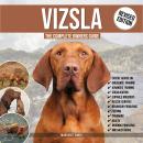VIZSLA:: The Complete Owners Guide 3RD REVISED EDITION Audiobook