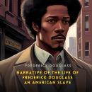 Narrative of the Life of Frederick Douglass, an American Slave Audiobook