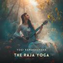 The Raja Yoga: A Series of Lessons Audiobook