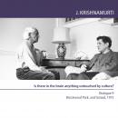 Is there in the brain anything untouched by culture?: Brockwood Park and Gstaad 1975 - Dialogue 9, Jiddu Krishnamurti