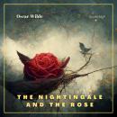 The Nightingale And the Rose (Children's Classics) Audiobook