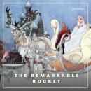 The Remarkable Rocket (Children's Classics) Audiobook