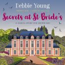 Secrets at St Bride's: A School Story for Grown-ups Audiobook