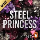 Steel Princess: The new dark college romance from the bestselling Legacy of Gods author and TikTok sensation Audiobook