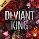 Deviant King: The new dark college romance from the bestselling Legacy of Gods author and TikTok sensation Audiobook