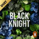 Black Knight: A friends to lovers dark romance from the bestselling Legacy of Gods author and TikTok sensation Audiobook