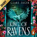 King of Ravens: The instant #1 SUNDAY TIMES bestseller! Your next dark, sexy romantasy obsession Audiobook