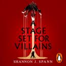 A Stage Set for Villains: Enter the magical world of The Playhouse in the new dark fantasy romance Audiobook