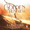 The Golden Huntress: Join the hunt in the first in a heart-pounding romantasy duology from the New York Times bestseller Audiobook