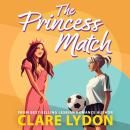 The Princess Match Audiobook